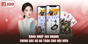 ĐĂNG NHẬP J88